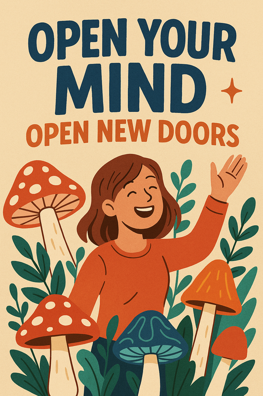 Open Your Mind, Open New Doors: Why Mushrooms Might Be the Missing Key to Your Next Chapter